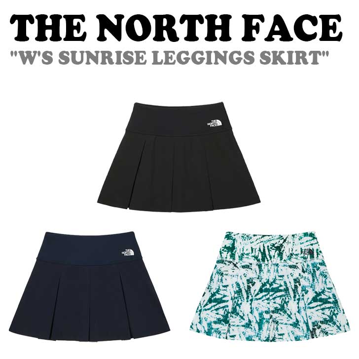 ノースフェイス 水着 スカート THE NORTH FACE レディース W'S SUNRISE LEGGINGS SKIRT ウーマンズ サンライズ レギンス スカート BLACK ブラック MIDNIGHT NAVY ミッドナイトネイビー DARK GREEN ダークグリーン NK6NQ35A/B/C ウェア【中古】未使用品