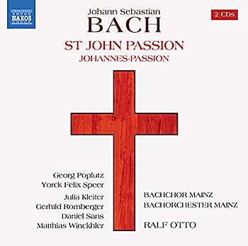 【中古】【非常に良い】J.S.バッハ:ヨハネ受難曲 1749年版+1725年版追加楽章[CD2枚組]