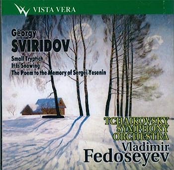 【中古】【非常に良い】Georgy Sviridov: Small Triptych / It is Snowing / The Poem to the Memory of Sergei Yesenin