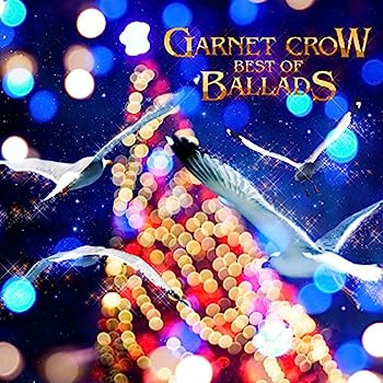 【中古】［CD］GARNET CROW BEST OF BALLADS