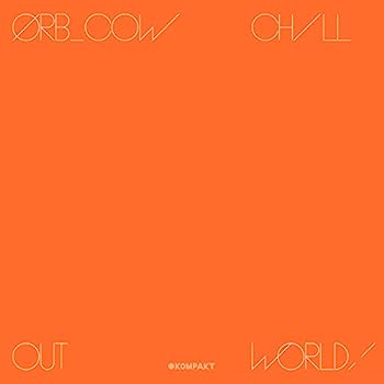 【中古】【非常に良い】COW/CHILL OUT WORLD!