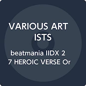 【中古】［CD］beatmania IIDX 27 HEROIC VERSE Original Soundtrack(特典なし)
