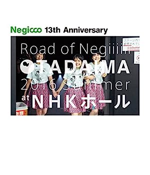 【中古】Negicco at NHKホール~TADAIMA~2016 Summer(BRD) [Blu-ray]