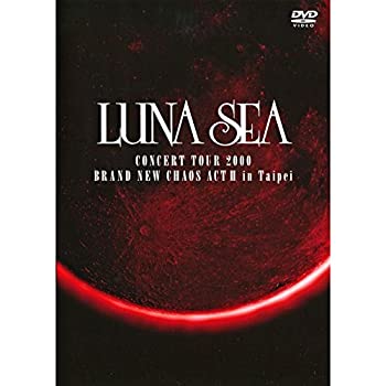 【中古-非常に良い】 LUNA SEA CONCERT TOUR 2000 BRAND NEW CHAOS ACT II in Taipei [DVD]