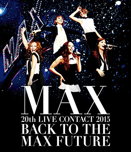 【中古-非常に良い】MAX 20th LIVE CONTACT 2015 BACK TO THE MAX FUTURE(Blu-ray Disc+スマプラ)