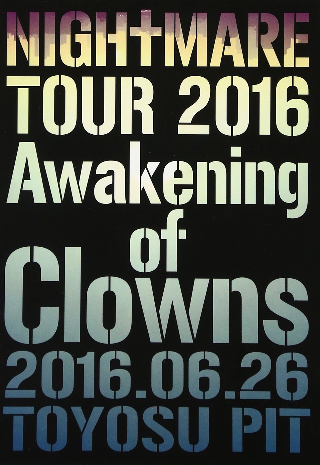 【中古-非常に良い】NIGHTMARE TOUR 2016 Awakening of Clowns 2016.06.26 TOYOSU PIT(盤) [DVD]