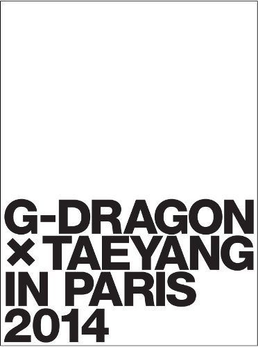 【中古】G-DRAGON × TAEYANG IN PARIS 2014 [DVD]
