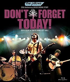 【中古】 the pillows 25th Anniversary NEVER ENDING STORY DON'T FORGET TODAY! 2014.10.04 at TOKYO DOME CITY HALL (Blu-ray)