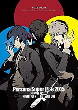 【中古】 PERSONA SUPER LIVE 2015 ~in 日本武道館-NIGHT OF THE PHANTOM- [Blu-ray]