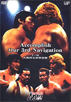 【中古】 PRO-WRESTLING NOAH Accomplish Our 3rd Navigation 7.16 大阪府立体育館 [DVD]