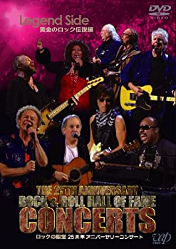 【中古】 ロックの殿堂 25周年アニバーサリーコンサート Legend Side 黄金のロック伝説編 [DVD]