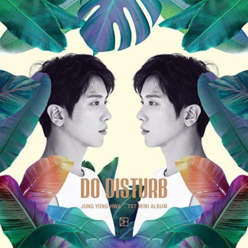 【中古-非常に良い】ジョン・ヨンファ (CNBLUE) 1stミニアルバム - Do Disturb (通常盤)