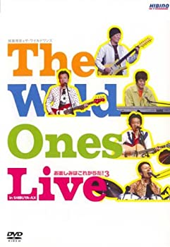【中古】The Wild Ones Live in SHIBUYA AX お楽しみはこれからだ Vol.3 [DVD]