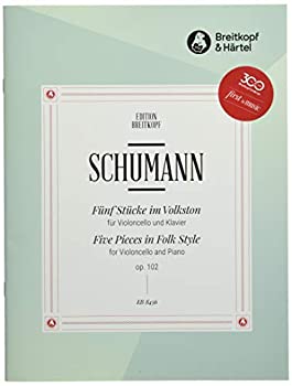 【中古】【非常に良い】シューマン : 民謡風の5つの小品 作品102 (チェロ、ピアノ) ブライトコフ出版｜IINEX
