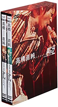 【中古】【非常に良い】高橋直純 A&rsquo;LIVE 2003 「AtoZ」 Limited Edition [DVD]｜IINEX