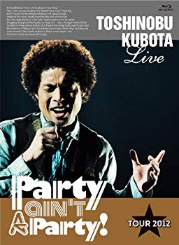 【中古】25th Anniversary Toshinobu Kubota Concert Tour 2012 "Party ain't A Party!"(Blu-ray Disc) tf8su2k｜IINEX