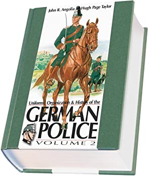 【中古】Uniforms, Organizations & History of the German Police: Vol. 2|IINEX