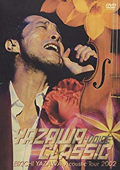 【中古】【非常に良い】YAZAWA CLASSIC ～VOICE～ EIKICHI YAZAWA Acoustic Tour 2002 [DVD] cm3dmju｜IINEX