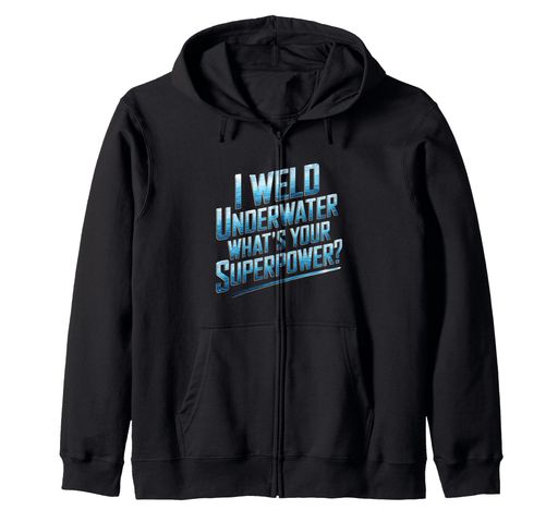 IWeldUnderwaterWhat’sYourSuperpower?水中溶接機ジップパーカー 5,274円