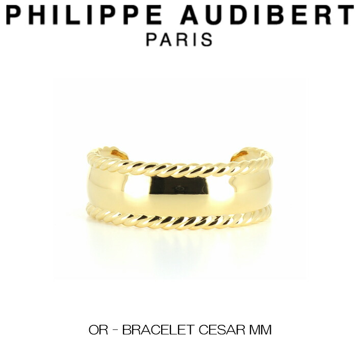 フィリップ オーディベール Philippe Audibert OR - BRACELET CESAR MM ブレスレット シーザー エムエム ゴールド PhilippeAudibert レディース[アクセサリー]