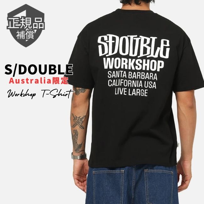 エスダブル Tシャツ AU限定 S/DOUBLE Workshop T-Shirt 半袖 Black ブラック ロゴ ストリート メンズ レディース ユニセックス 正規品 [衣類] ユ00582