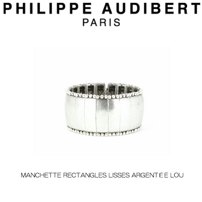フィリップ オーディベール Philippe Audibert MANCHETTE RECTANGLES LISSES ARGENTEE LOU ロウ カフ ブレスレット PhilippeAudibert レディース [アクセサリー]