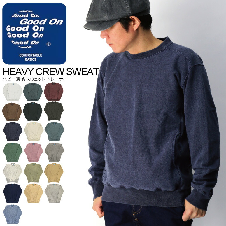 Good On　グッドオン　スウェット　後染め　ラウンドカット Good On（グッドオン）Rough Crew Sweat（ラフクルースウェット