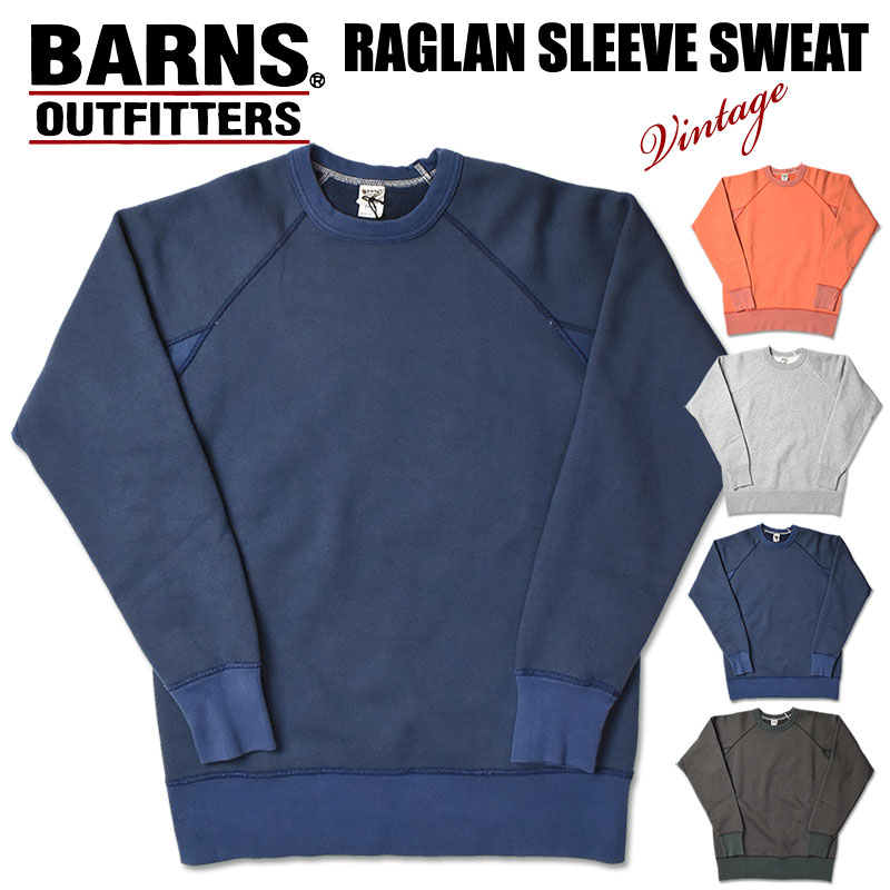 BARNS バーンズ ラグランスリーブ スウェット VINTAGE仕様 ユニオンスペシャル 小寸編み COZUN 日本製 メンズ BR-24474