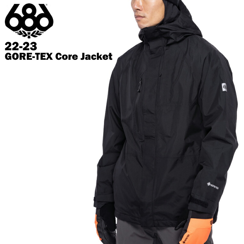 有名人芸能人】 686 SIX EIGHT シックスエイトシックス GORE-TEX Core Jacket - Black 22-23 メンズ  スノーボード スキー ウエア ジャケット ゴアテックス fucoa.cl