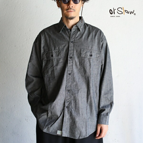 楽天市場】オアスロウ orSlow ブラック シャンブレー ワークシャツ