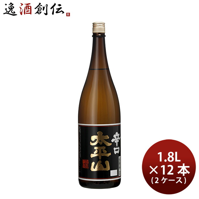 日本酒 普通酒 太平山 辛口 1.8L 1800ml × 2ケース / 12本 小玉醸造 ギフト お酒 新生活 入学祝い 卒業祝い 就職祝い 進学祝い