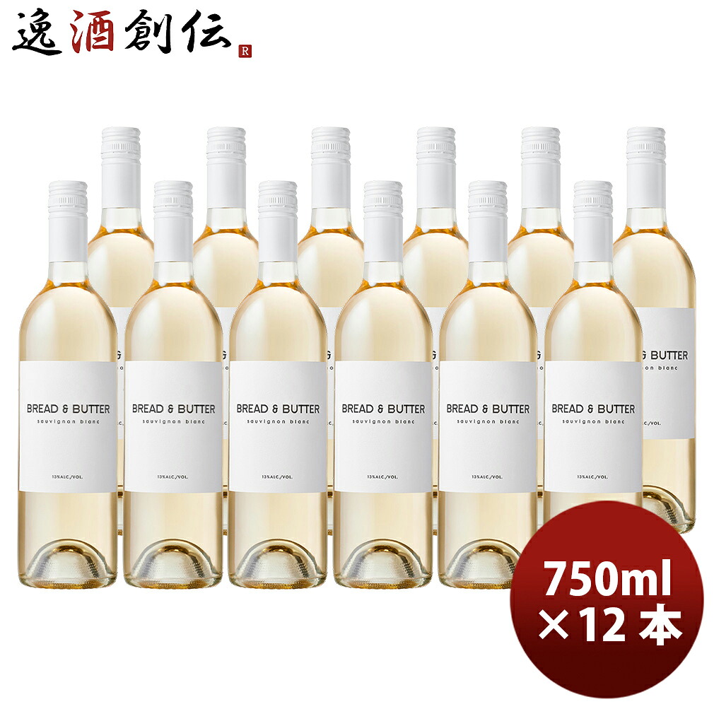 アメリカ カリフォルニア ブレッド＆バター ソーヴィニヨン・ブラン 750ml 1ケース / 12本 カリフォルニア Bread&Butter 父の日 お中元 夏ギフト 暑中見舞い｜逸酒創伝　店 26,104円