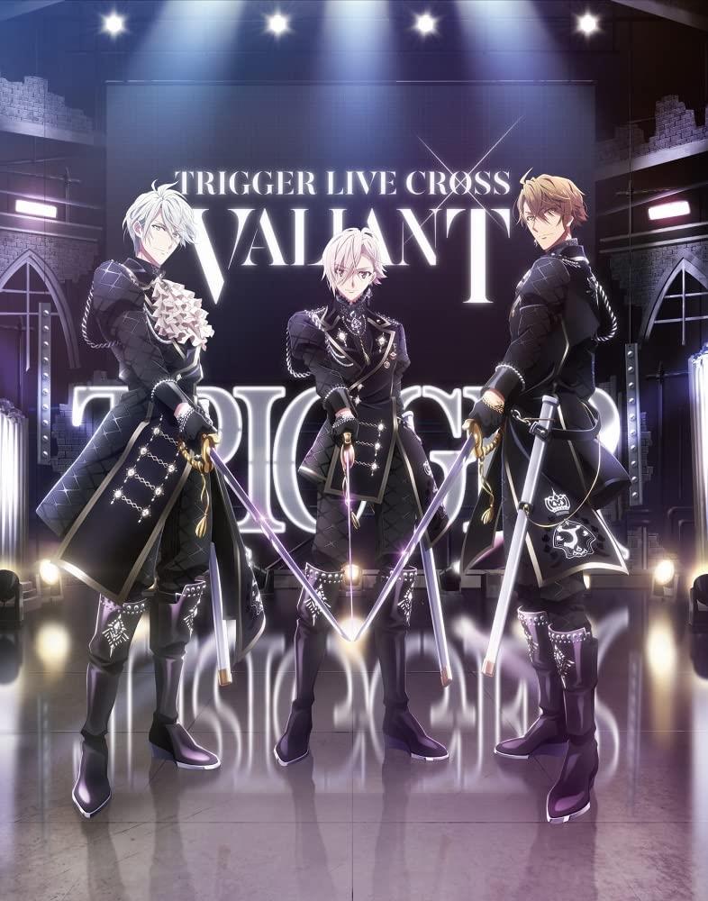 アイドリッシュセブン TRIGGER LIVE CROSS “VALIANT\