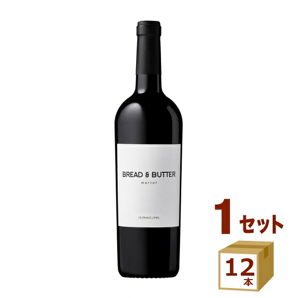 ブレッド＆バター BREAD & BUTTER メルロー 赤 アメリカ カリフォルニア 750ml×12本 ワイン【送料無料※一部地域は除く】 25,539円