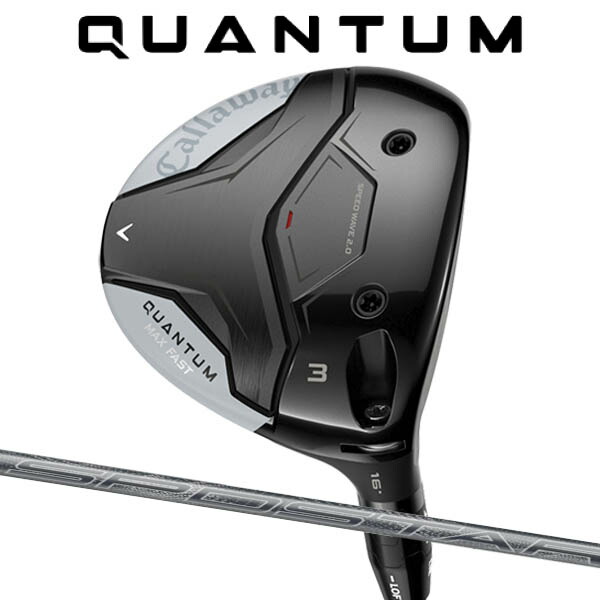キャロウェイ クアンタムマックスファスト フェアウェイウッド SPDスター40 オリジナルカーボンシャフト QUANTUM MAX FAST Callaway 26C