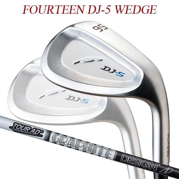 フォーティーン DJ-5 ウェッジ ツアーAD 105 115 カーボンシャフト FOURTEEN WEDGE Tour AD 【75%OFF!】