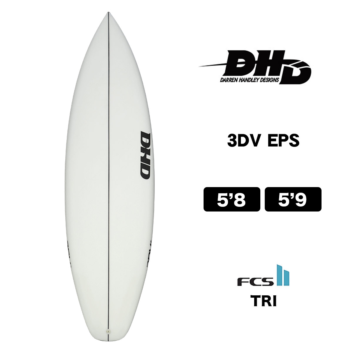 サーフボード DHD SURFBOARDS 3DV EPS ダレン ハンドレー デザイン スリーディーブイ イーピーエス 5.8 5.9 ショートボード パフォーマンス FCS2 クリア 5'8 5'9【EPS】