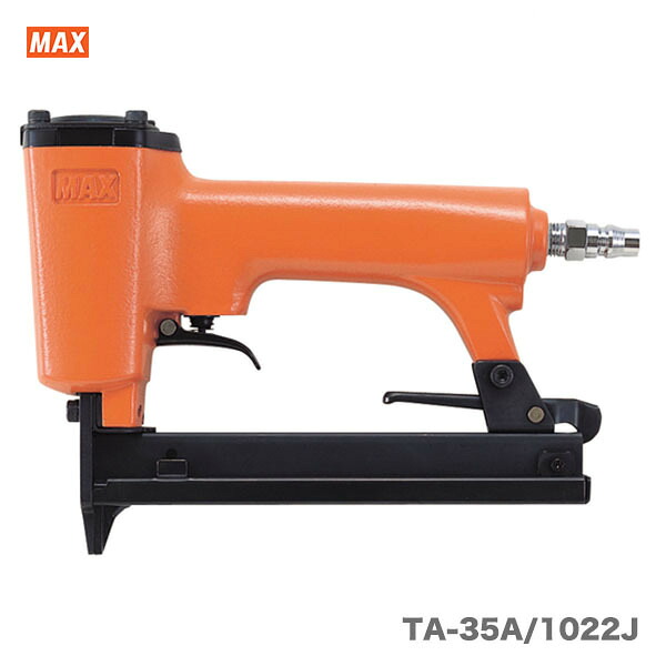 マックス 常圧ステープル用エアネイラ TA-35A/1022J【送料無料】|プロ工具のJapan-Tool 店