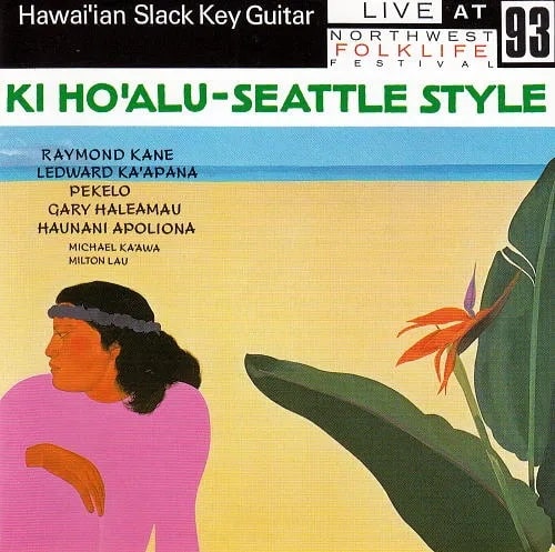 【中古】Hawaiian ハワイアン Hula CD Ki Ho`alu Seattle Style 1993 Hawaiian Slack key Guitar [Gary Haleamau] [Mike Ka`awa] [Haunani Apoliona] [Ray Kane] [Led Kaapana] [Pekelo]