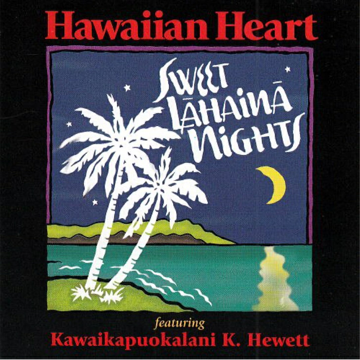 【中古】Hawaiian ハワイアン CD Hawaiian Heart/Sweet Lahaina Night (Kawaikapuokalani K. Hewett) ハワイアンハート/フランクヒューイット