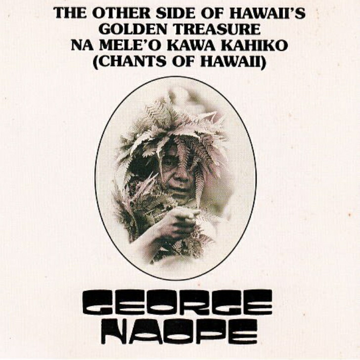 【中古　Collectible Hawaiian CD】 Hawaiian ハワイアン Hula CD ハワイアンチャント George Naope/Na Mele O Kawa Kahiko(Chants of Hawai`i) クムフラ ジョージ ナオペ