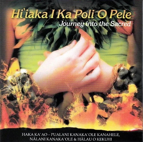 【中古】Hawaiian ハワイアン Hula CD ハワイアンチャント Halau O Kekuhi/Hi'iaka I Ka Poli O Pele ハラウ オ ケクヒ