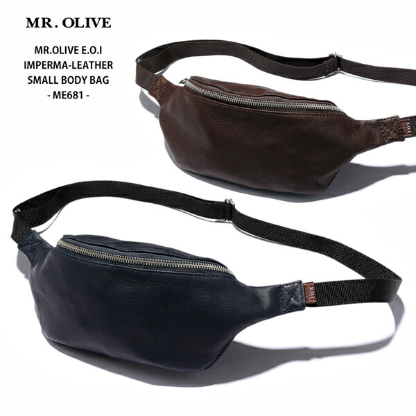 【MR.OLIVE ミスターオリーブ E.O.I】ミスターオリーブ バッグ インパーマレザー / スモール ボディー バッグ SMALL BODY BAG ポーチ 本革 撥水 2色(ブラック/ブラウン)男女兼用 ユニセックス【ME681】