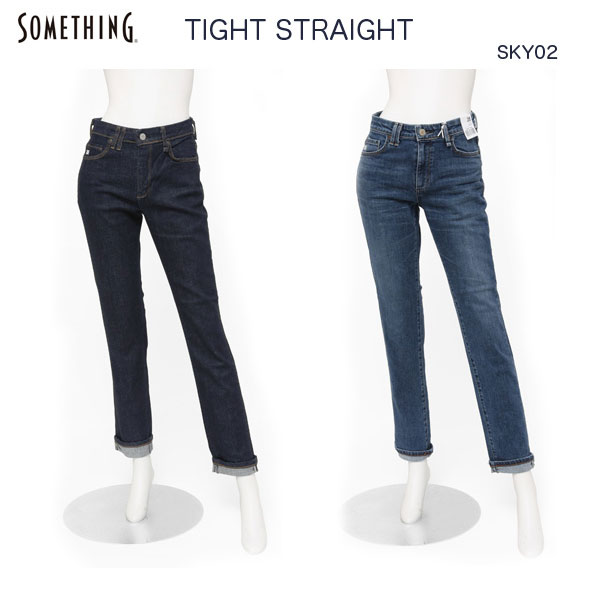 SOMETHING サムシング SKY02 TIGHT STRAIGHT きつい引っ切りない レディース きつい ズボン下