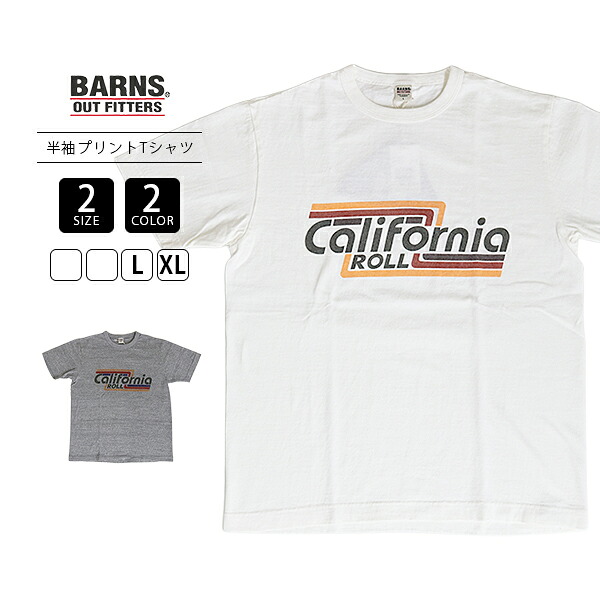 BARNS ジョージバーンズ メンズ 半袖 プルオーバー トップス TSURIAMI CREW NECK 吊編み 労働者の一団首っ玉 向こう正面ロゴタイプ California ROLL 平板感 L大きさ XL大きさ BR-26002 ビンテージ風 アメカジ 表どおり 心地よい バーンズアウトフィッターズ メンズ流行り物