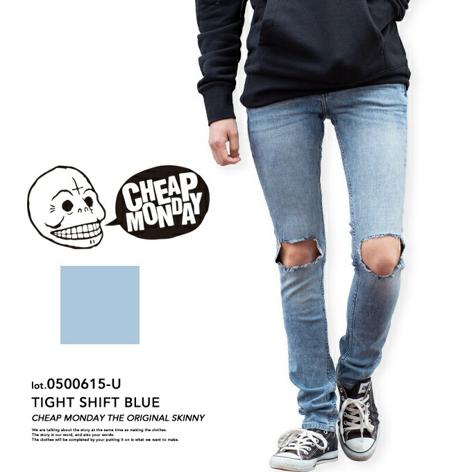 楽天市場 Sale Cheap Monday チープマンデー Tight Shift Blue タイトスキニークラッシュデニムパンツ U メンズ レディース ユニセックス デニム ジーンズ タイト スキニー クラッシュ ダメージ Skinny Tight ボトムス パンツ チープマンデイ ジーンズ