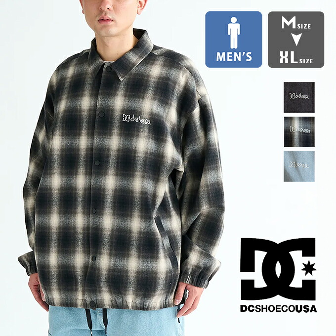 【 DC SHOES ディーシーシューズ 】 DC Shoes 25 COACH JACKET メンズ アウター コーチジャケット DJK251068 / dcシューズ コーチジャケット アウター デニムジャケット チェック スケーター ワイドシルエット ロゴ 刺繍 2025SPRING｜ジーンズステーション