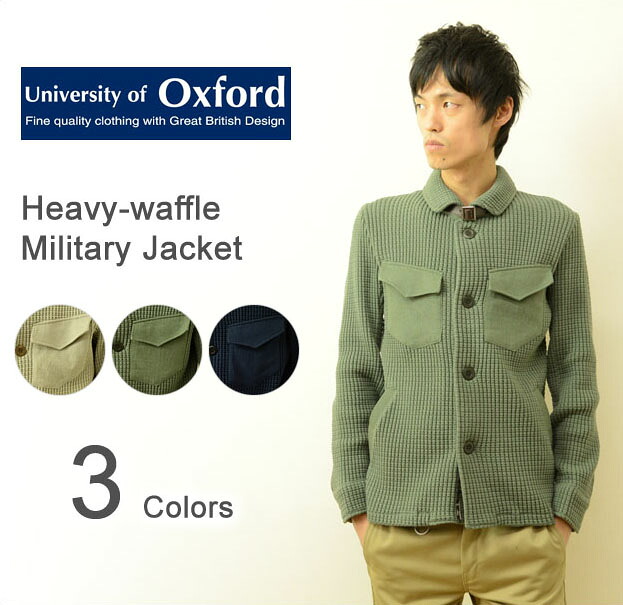 University of Oxford(ユニバーシティオブオックスフォード) へヴィーワッフル ミリタリージャケット メンズ M-65 ブルゾン 春ジャケット カット サーマル キレイめ ライトアウター オリーブ グリーン カーキ ネイビー ベージュ ナチュラル 【0704-61422】|JEANS BUG(ジーンズバグ)