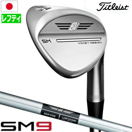 最安値に挑戦！ タイトリスト VOKEY SM9 ウェッジ メンズ 左用 ツアー