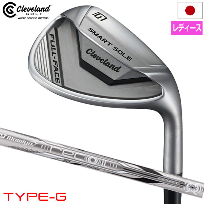 クリーブランド Cleveland Golf スマートソール FULL-FACE TYPE-G ウェッジ レディース 右用 UST RECOIL DART 50 WEDGEカーボンシャフト 日本正規品 ゴルフ クラブ 2024年モデル
